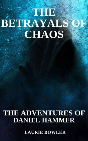 The Betrayals of Chaos (The Magical Intervention Agency, #6)