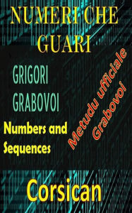 Title: Numeri chì Guariscenu u Metudu Ufficiale di Grigori Grabovoi, Author: Edwin Pinto