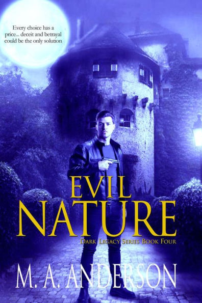 Evil Nature (Dark Legacy Series, #4)