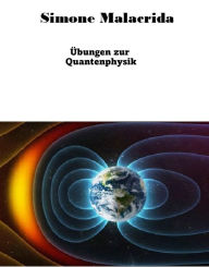 Title: Übungen zur Quantenphysik, Author: Simone Malacrida