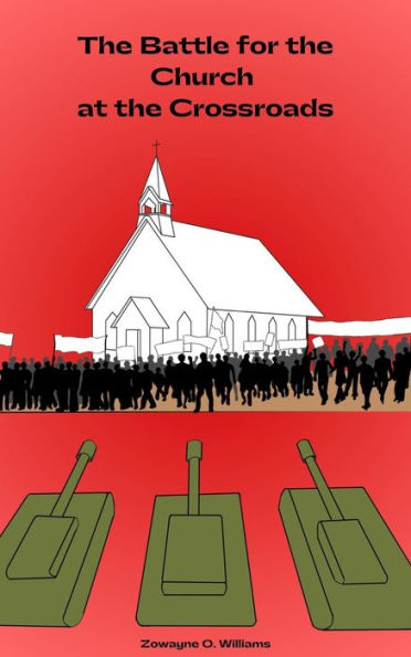 The Battle for the Church at the Crossroads