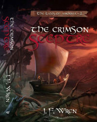 Title: The Crimson Sceptre (The tales of Amornia, #2), Author: J F Wren