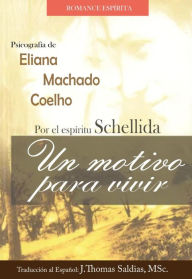 Title: Un Motivo para Vivir (Eliana Machado Coelho & Schellida), Author: Eliana Machado Coelho