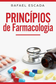 Title: Princípios de Farmacologia, Author: Rafael Escada