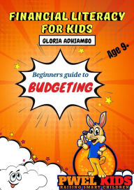 Title: Beginners Guide to Budgeting, Author: Gloria Adhiambo