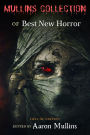 Mullins Collection of Best New Horror (Deluxe Edition)