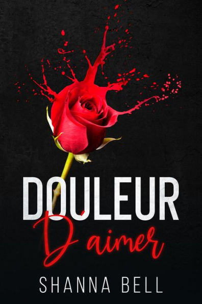 Douleur d'aimer (L'Amour à vif, #0.5)