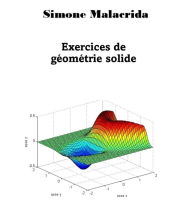 Title: Exercices de géométrie solide, Author: Simone Malacrida