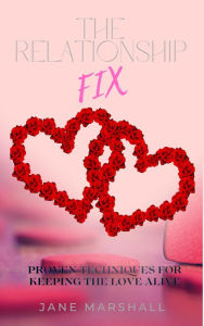 Title: The Relationship Fix, Author: Jane Marshall