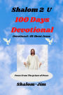 100 Days Devotional (Shalom 2 U, #1)