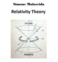 Title: Relativity Theory, Author: Simone Malacrida