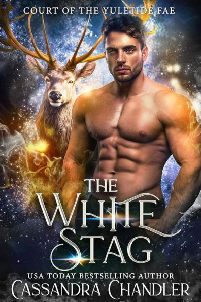 The White Stag (Court of the Yuletide Fae, #2)