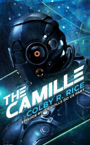 Title: 'Til Dolls Do Us Part (The Camille, #1), Author: Colby R Rice