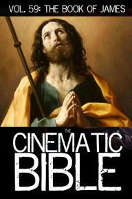 Title: The Cinematic Bible Volume 59: The Book Of James, Author: Los Angeles Bible Society