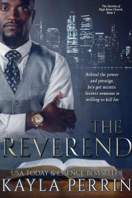 Title: The Reverend (The Secrets of High River Church, #1), Author: Kayla Perrin