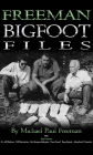 Freeman Bigfoot Files