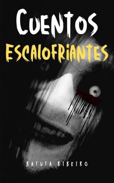 Cuentos Escalofriantes by Batuta Ribeiro | eBook | Barnes & Noble®