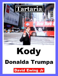 Title: Tartaria - Kody Donalda Trumpa: Polish, Author: David Ewing Jr