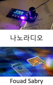 Title: Nanoradio: Attaching tiny chemical sensors into the blood vessels of diabetics, Author: Fouad Sabry