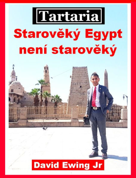 Tartaria - Staroveký Egypt není staroveký