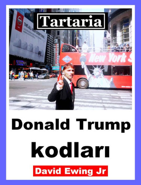 Tartaria - Donald Trump kodlari
