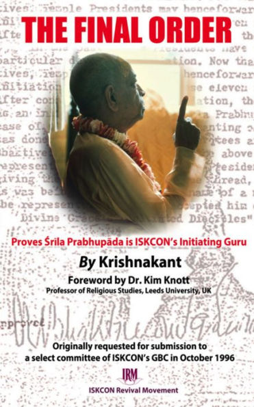 The Final Order: Proves Srila Prabhupada Is ISKCON's Initiating Guru