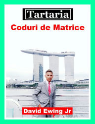 Title: Tartaria - Coduri de Matrice, Author: David Ewing Jr