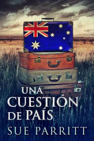 Title: Una Cuestión de País, Author: Sue Parritt