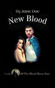 Title: New Blood, Author: Jane Doe