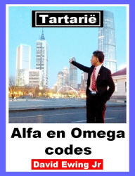 Title: Tartarië - Alfa en Omega codes, Author: David Ewing Jr