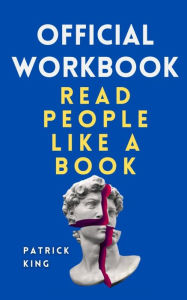 Title: Official Workbook: Read People like a Book, Author: Patrick King