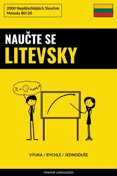 Naucte Se Litevsky - Výuka / Rychle / Jednoduse: 2000 Nejdulezitejsích Slovícek