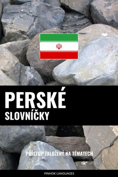 Perské Slovnícky: Prístup Zalozený Na Tématech