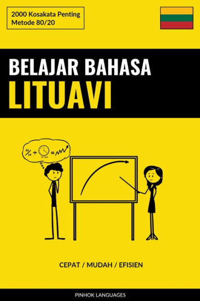 Belajar Bahasa Lituavi - Cepat / Mudah / Efisien: 2000 Kosakata Penting