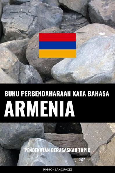 Buku Perbendaharaan Kata Bahasa Armenia: Pendekatan Berasaskan Topik