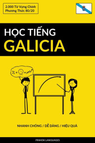 Title: Hoc Tieng Galicia - Nhanh Chong / De Dang / Hieu Qua: 2.000 Tu Vung Chinh, Author: Pinhok Languages