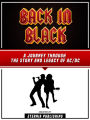 Back In Black: A Journey Through The Story And Legacy Of Ac/Dc