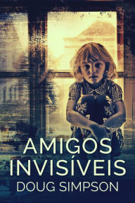 Title: Amigos Invisíveis, Author: Doug Simpson