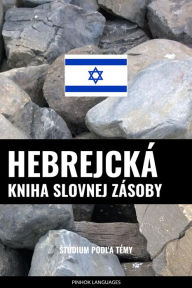 Title: Hebrejcká kniha slovnej zásoby: Stúdium podla témy, Author: Pinhok Languages