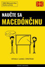 Naucte sa Macedóncinu - Rýchlo / Lahko / Efektívne: 2000 Klúcových Slov