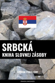 Title: Srbcká kniha slovnej zásoby: Stúdium podla témy, Author: Pinhok Languages