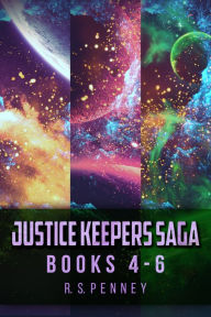 Title: Justice Keepers Saga - Books 4-6, Author: R.S. Penney