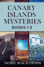 Canary Islands Mysteries - Books 1-3