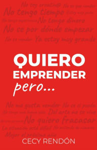 Title: Quiero emprender pero, Author: Cecy Rendón