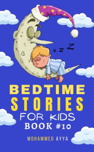 Title: Bedtime Stories For Kids, Author: Mohammed Ayya