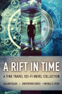A Rift In Time: A Time Travel Sci-Fi Novel Collection