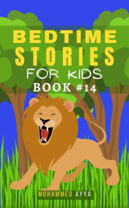 Title: Bedtime Stories For Kids, Author: Mohammed Ayya