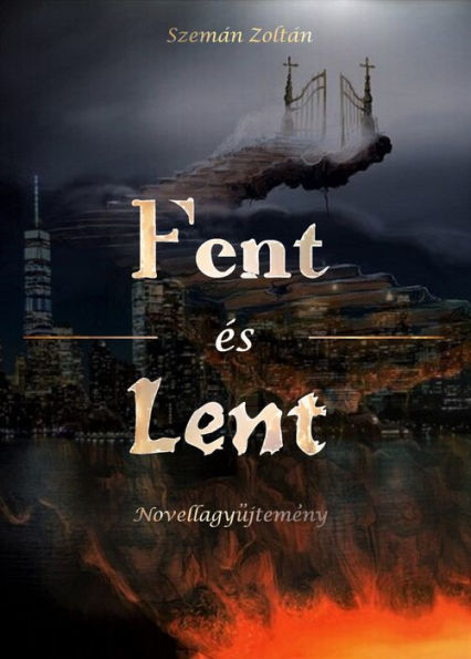 Fent és lent: Fantasy novellagyujtemény