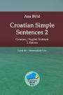 Croatian Simple Sentences 2 (Croatian Made Easy)