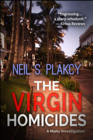 Title: The Virgin Homicides (Mahu Investigations, #13), Author: Neil S. Plakcy